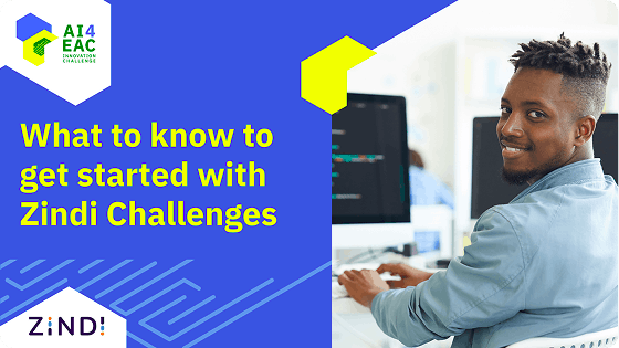 What to know to get started with Zindi Challenges Course